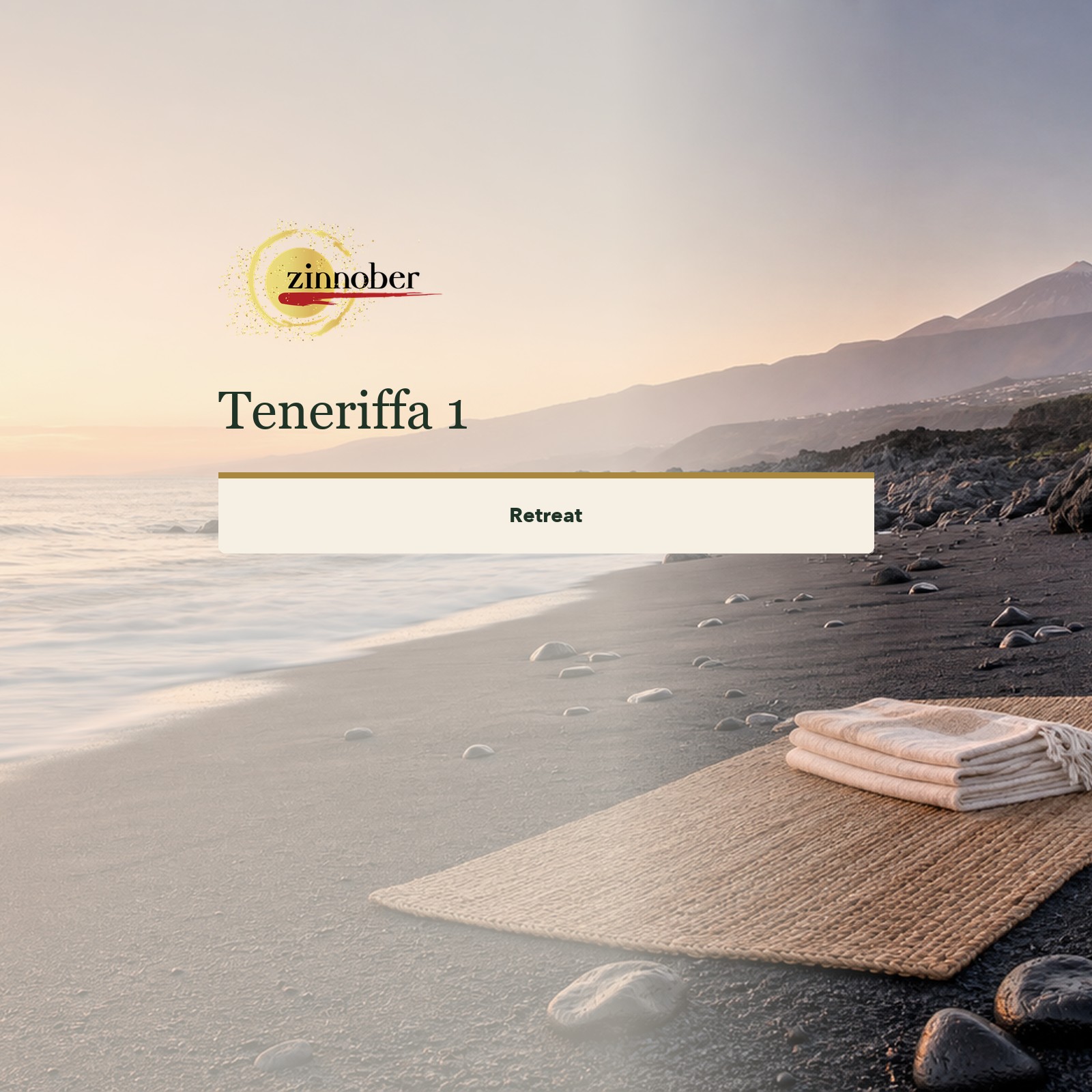Teneriffa 1 – Beginner Retreat der Zinnoberschule