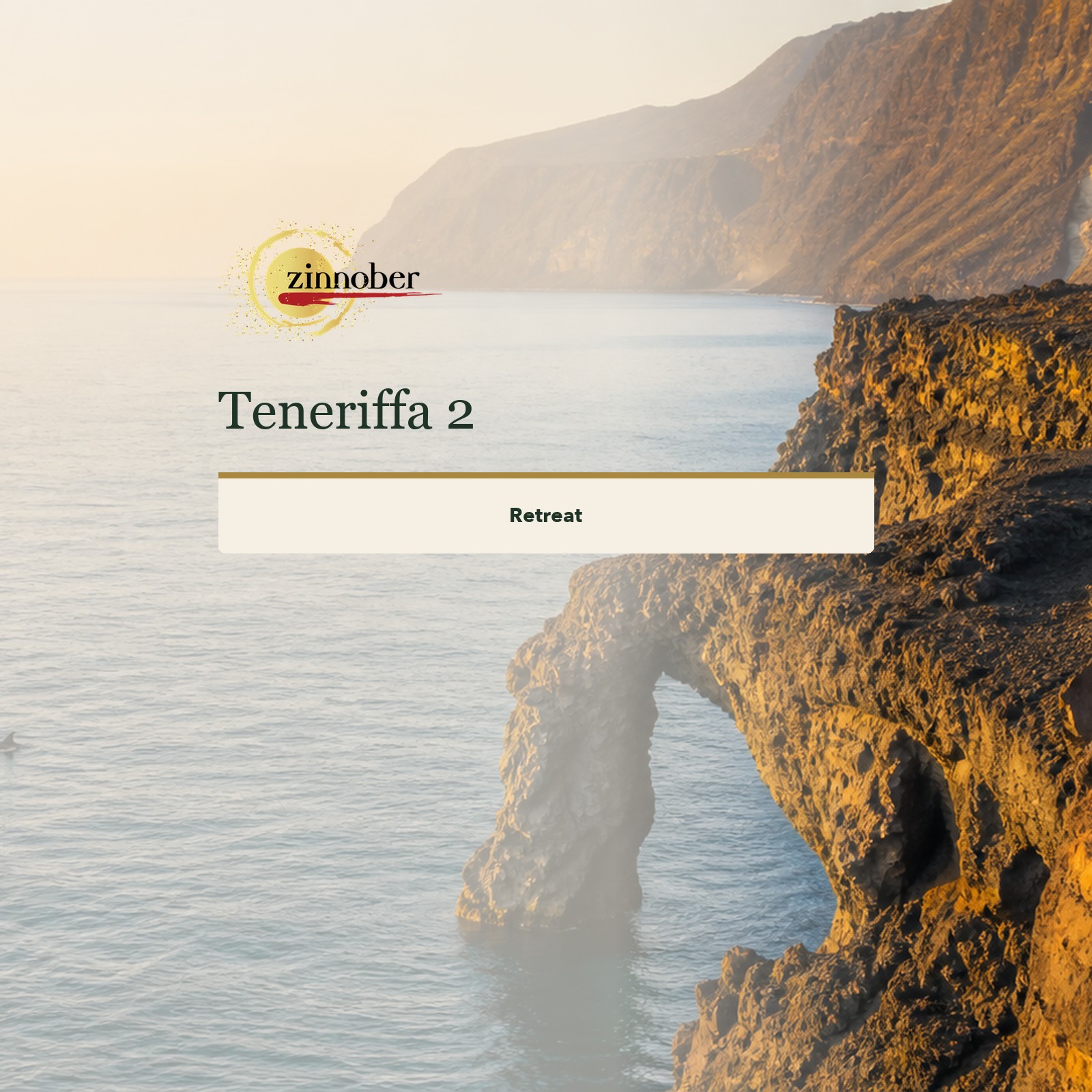 Teneriffa 2 – Fortgeschrittenen Retreat der Zinnoberschule
